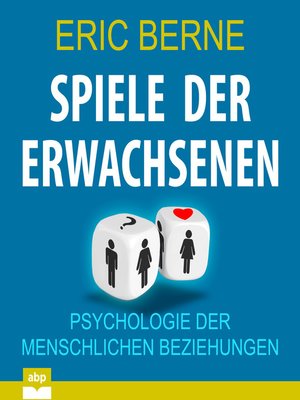 cover image of Spiele der Erwachsenen--Psychologie der menschlichen Beziehungen